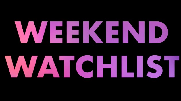 Weekend Watchlist: Whats new on streaming